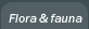 Fauna & Flora